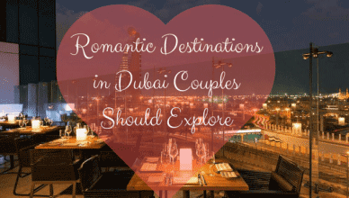 Romantic Destinations in Dubai for Couples