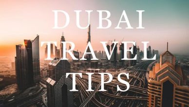 Dubai Travel Tips