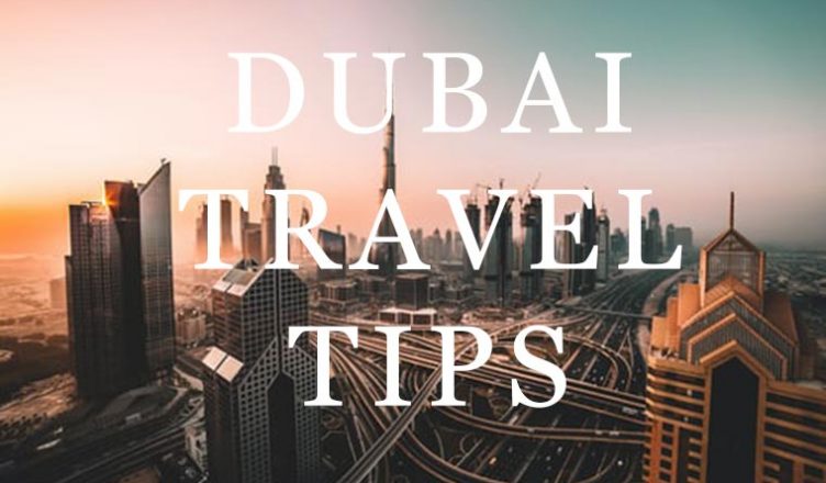 Dubai Travel Tips