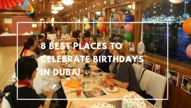 Best places to celebrate birthday in Dubai
